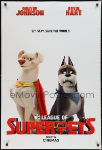 2g1113 DC LEAGUE OF SUPER-PETS int'l advance DS 1sh 2022 Johnson & Hart, sit, stay, save the world!