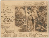 2j1327 JESSE JAMES UNDER THE BLACK FLAG TC 1921 son of the famous outlaw in 1 of his 2 movies, rare!