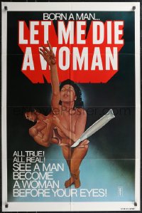 2j1132 LET ME DIE A WOMAN 1sh 1977 Doris Wishman classic, she was born a man, wild art!