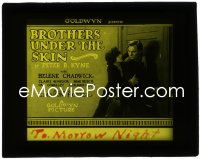 2p1734 BROTHERS UNDER THE SKIN glass slide 1922 Helene Chadwick, Pat O'Malley, Peter B. Kyne!