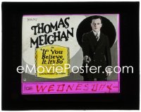 2p1748 IF YOU BELIEVE IT IT'S SO glass slide 1922 crook Thomas Meighan goes to small town & reforms!