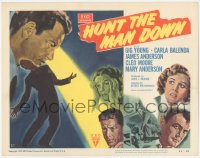 2p1128 HUNT THE MAN DOWN TC 1951 Gig Young, cool film noir art, secrets bared in search for killer!