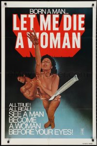 2p0857 LET ME DIE A WOMAN 1sh 1977 Doris Wishman classic, she was born a man, wild art!