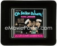 2y1738 OH SAILOR BEHAVE glass slide 1930 Ole Olsen & Chic Johnson in their first movie, Lotti Loder