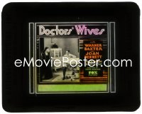 3b0778 DOCTORS' WIVES glass slide 1931 Warner Baxter, Joan Bennett, Frank Borzage, very rare!