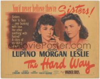 3b0406 HARD WAY TC 1942 you'd never believe Ida Lupino & Joan Leslie are sisters, very rare!