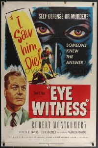 3f0970 EYE WITNESS 1sh 1950 Robert Montgomery, Leslie Banks, self defense or murder?