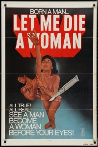 3f1035 LET ME DIE A WOMAN 1sh 1977 Doris Wishman classic, she was born a man, wild art!