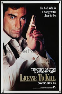 3m0889 LICENCE TO KILL teaser 1sh 1989 Dalton as Bond, his bad side is dangerous, 'License'!