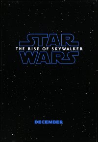 3m0956 RISE OF SKYWALKER teaser DS 1sh 2019 Star Wars, title over black & starry background!