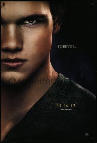 3m1040 TWILIGHT SAGA: BREAKING DAWN - PART 2 teaser DS 1sh 2012 Taylor Lautner as Jacob Black!