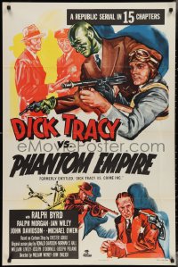 3p0693 DICK TRACY VS. CRIME INC. 1sh R1952 Ralph Byrd detective serial, The Phantom Empire!