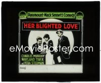 3p1640 HER BLIGHTED LOVE glass slide 1918 Charles Murray, Wayland Trask, Vera Stedman, rare!