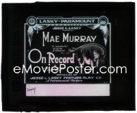 3p1647 ON RECORD glass slide 1917 country girl Mae Murray is mistakenly arrested in the big city!