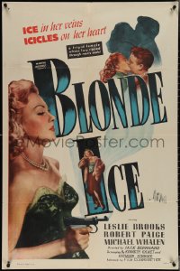 3t0800 BLONDE ICE 1sh 1948 sexy blonde savage bad girl Leslie Brooks, loved & cheated!