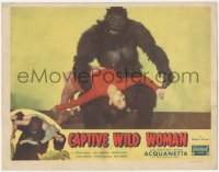 3t0657 CAPTIVE WILD WOMAN LC #4 R1948 Ray Corrigan in gorilla suit holding sexy Acquanette!