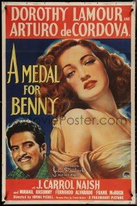 3t0927 MEDAL FOR BENNY 1sh 1945 John Steinbeck, sexy art of Dorothy Lamour, Arturo de Cordova!