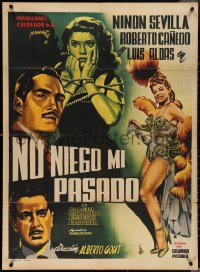 3t0291 NO NIEGO MI PASADO Mexican poster 1952 art of tied-up girl plus sexy dancer Ninon Sevilla!