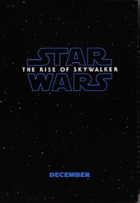 3w0933 RISE OF SKYWALKER teaser DS 1sh 2019 Star Wars, title over black & starry background!