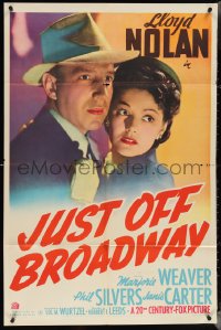 3y0925 JUST OFF BROADWAY 1sh 1942 great close up art of Lloyd Nolan & Marjorie Weaver!