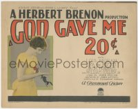 3y0531 GOD GAVE ME TWENTY CENTS TC 1926 Lois Moran's husband is tempted by a bad woman, ultra rare!