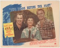 3y0672 TWO YEARS BEFORE THE MAST LC #7 1945 posed portrait of Alan Ladd, Donlevy & Esther Fernandez!