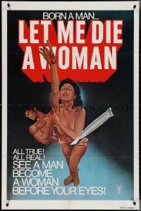 3y0940 LET ME DIE A WOMAN 1sh 1977 Doris Wishman classic, she was born a man, wild art!