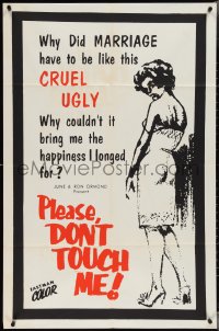 3y1022 PLEASE DON'T TOUCH ME 1sh 1963 why did marriage have to be like this, cruel & ugly!