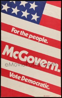 3y0025 GEORGE MCGOVERN 14x22 political campaign 1972 For the People, Vote Democratic for President!