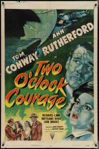 3y1116 TWO O'CLOCK COURAGE 1sh 1944 Anthony Mann film noir, art of Conway & Ann Rutherford!