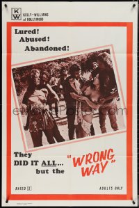 3y1145 WRONG WAY 1sh 1972 naked girls lured, abused & abandoned, they did it all!