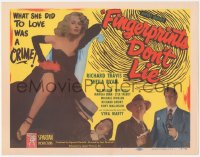 4b0454 FINGERPRINTS DON'T LIE TC 1951 what sexy bad girl Syra Marty did to love was a crime, rare!