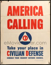 4c0350 AMERICA CALLING 22x28 WWII war poster 1941 take your place in Civilian Defense!