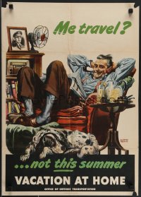 4c0226 VACATION AT HOME 19x26 WWII war poster 1945 Dorne art of man doing his part by staying home!