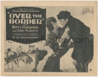 4f0467 OVER THE BORDER TC 1922 Betty Compson & Tom Moore + cool art of sled dogs, ultra rare!