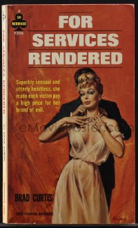 4j1262 FOR SERVICES RENDERED paperback book 1964 Paul Rader art, superbly sensual, utterly heartless!