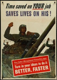 4k0117 TIME SAVED ON YOUR JOB 28x40 WWII war poster 1943 Schaeffer art, soldiers/tanks, ultra rare!