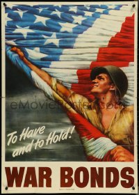 4k0118 TO HAVE & TO HOLD WAR BONDS 28x40 WWII war poster 1944 Guinnell, flag & soldier, ultra rare!