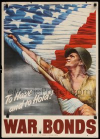 4k0148 TO HAVE & TO HOLD WAR BONDS 20x28 WWII war poster 1944 striking Guinnell flag & soldier art!