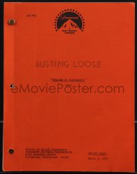 4m0107 BUSTING LOOSE TV revised second draft script March 9, 1977, screenplay by David W. Duclon!