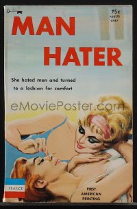 4p1001 MAN HATER paperback book 1963 she hated men and turned to a lesbian for comfort, sexy art!