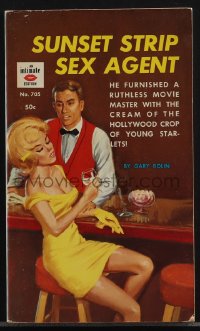 4p1008 SUNSET STRIP SEX AGENT paperback book 1962 ruthless movie master & sexy Hollywood starlets!