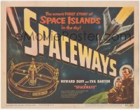 4p0427 SPACEWAYS TC 1953 Hammer sci-fi, the screen's 1st story of the space islands in the sky!