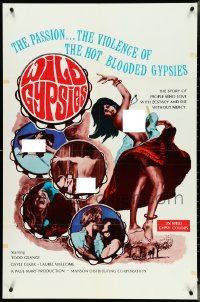 4p0976 WILD GYPSIES 1sh 1969 Todd Grange, Gayle Clark, Laurel Welcome, people who love with ecstasy!