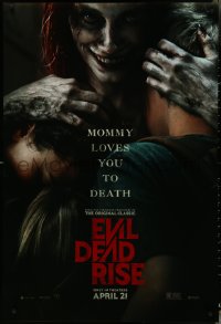 4r0752 EVIL DEAD RISE teaser DS 1sh 2023 Bruce Campbell, Mirabai Pease, Mommy loves you to death!