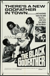 4t0987 BLACK GODFATHER 1sh R1970s the FBI, foxy chicks and the Mafia want his body!