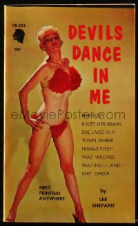 4t1380 DEVILS DANCE IN ME paperback book 1963 she lived in a town where female flesh was dirt cheap!