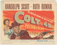 4t0546 COLT .45 TC 1950 great image of cowboy Randolph Scott pointing two guns by sexy Ruth Roman!