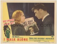 4t0671 I WALK ALONE LC #2 1948 Burt Lancaster is ruthless because he trusted sexy Lizabeth Scott!