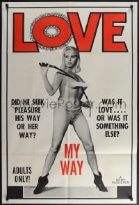 4t1160 LOVE MY WAY 1sh 1966 sexy topless woman with whip, was it love or was it something else?